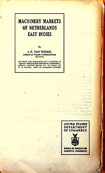 Machinery Markets of the Netherlands East Indies - JF van Wickel