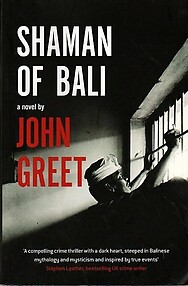 Shaman of Bali - John Greet