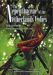 The Nepenthaceae of the Netherlands Indies - BH Danser