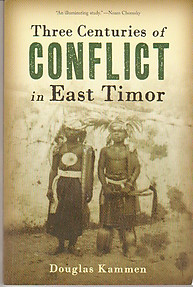 Three Centuries of Conflict in East Timor - Douglas Kammen