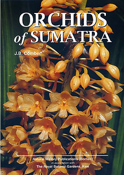 Orchids of Sumatra - J. B. Comber