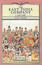 The East India Company: A History - Philip Lawson