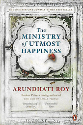 The Ministry of Utmost Happiness - Arundhati Roy