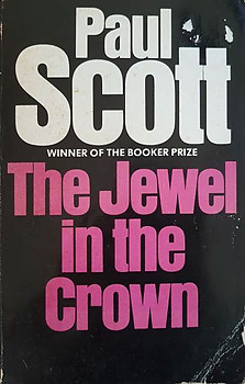 The Jewel in the Crown - Paul Scott