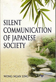 Silent Communication in Japanese Society - Wong Ngan Ling