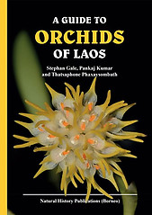 A Guide to The Orchids of Laos - Stephan Gale, Pankaj Kumar & Thatsaphone Phaxaysombath