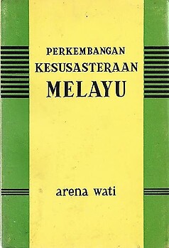 Perkembangan Kesesusasteraan Melayu - Arena Wati