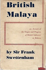 British Malaya - Frank Swettenham