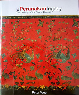 A Peranakan Legacy - Peter HL Wee