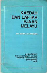 Kaedah dan Daftar Ejaan Melayu - Abdullah Hassan
