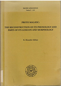 Proto-Malayic: the reconstruction of its phonology etc -  K. Alexander Adelaar (1st edition)