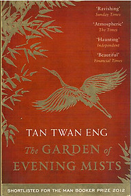 The Garden of Evening Mists - Tan Twan Eng
