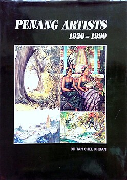 Penang Artists 1920-1990 - Tan Chee Khuan
