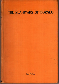 The Sea-Dyaks of Borneo - Edwin H.Gomes (Second edition)