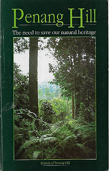 Penang Hill: The Need to Save Our Natural Heritage - Friends of Penang Hill