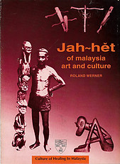 Jah-het of Malaysia: Art and Culture - Roland Werner