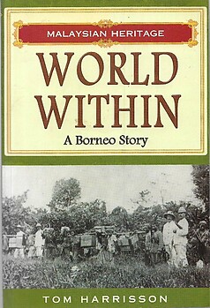 World Within - A Borneo Story - Tom Harisson