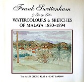 Frank Swettenham and George Giles: Watercolours and Sketches of Malaya 1880-1894