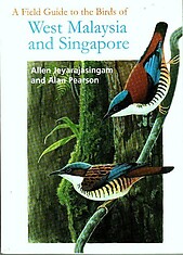 A Field Guide to the Birds of West Malaysia and Singapore - Jeyarajasingham