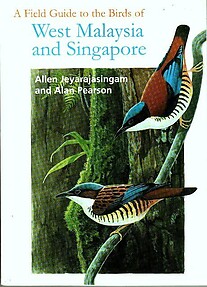 A Field Guide to the Birds of West Malaysia and Singapore - Jeyarajasingham