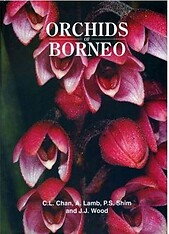 Orchids of Borneo- Volume 1 - CL Chan, A. Lamb, JJ Vermeulen & JJ Wood