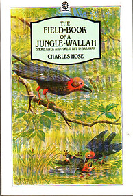 The Field Book of a Jungle-Wallah - Charles Hose