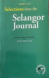 Selections from the Selangor Journal - John Gullick (ed.)