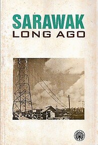 Sarawak Long Ago - WJ Chater