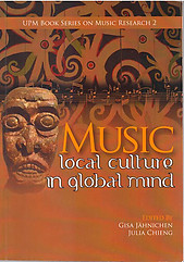 Music: Local Culture in Global Mind - Gisa J?hnichen & Julia Chieng (Eds)