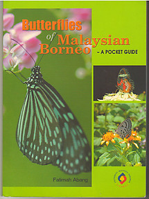 Butterflies of Malaysian Borneo: A Pocket Guide - Fatimah Abang