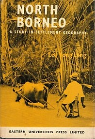 North Borneo: A Study in Settlement Geography - Lee Yong Leng