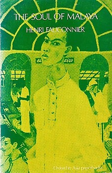 The Soul of Malaya - Henri Fauconnier