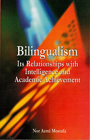 Bilingualism: Intelligence and Academic Achievement - Nor Azmi Mostafa