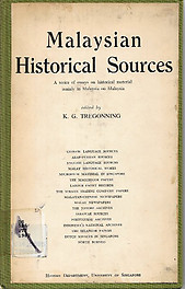 Malaysian Historical Sources - KG Tregonning (ed)