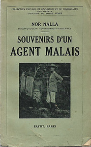 Souvenirs d'un Agent Malais - Nor Nalla