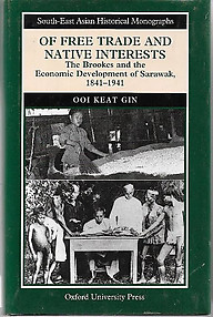 Of Free Trade and Native Interests - Ooi Keat Gin