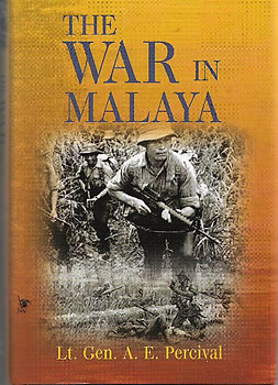 The War in Malaya -  AE Percival