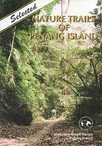 Selected Nature Trails of Penang Island - Malaysian Nature Society