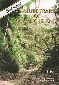 Selected Nature Trails of Penang Island -  Malaysian Nature Society