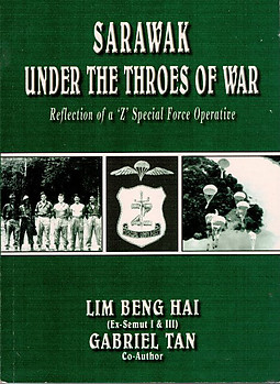 Sarawak Under the Throes of War: Reflection of a 'Z' Special Force Operative