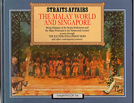 Straits Affairs The Malay World and Singapore -  D.J.M. (ed) Tate