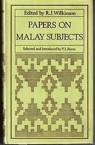 Papers on Malay Subjects - RJ Wilkinson (ed)