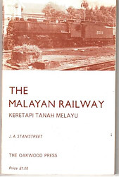 The Malayan Railway - Kertapi Tanah Melayu - JA Stanistreet (2nd copy)
