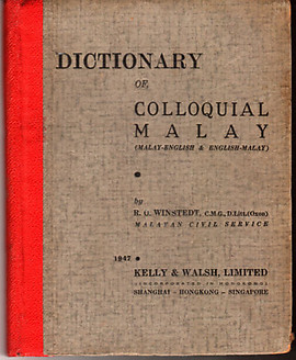 Dictionary of Colloquial Malay by Richard Winstedt