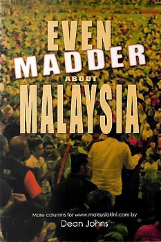 Even Madder About Malaysia - Dean Johns