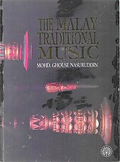 The Malay Traditional Music - Mohd Ghouse Nasuruddin