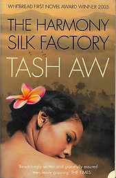 Harmony Silk Factory - Tash Aw