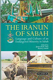 The Iranun of Sabah - James UH Chin & Karla J Smith (eds)