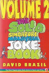 The Solid Singapore-Malaysia Joke Book - Volume 2 - David Brazil