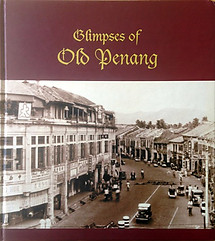 Glimpses of Old Penang - Neil Khor Jin Keong